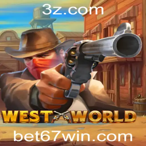 Explorando o Jogo WestWorld e a Estratégia Bet 67